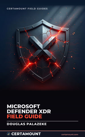 Cover of Microsoft Defender XDR Field Guide