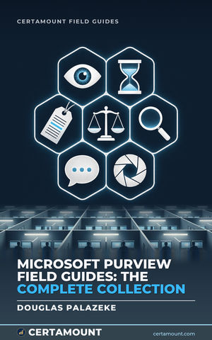 Cover of Microsoft Purview Field Guides: The Complete Collection