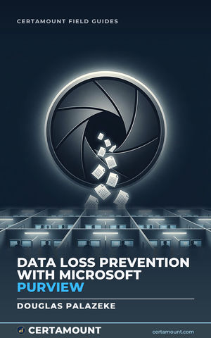 Cover of Data Loss Prevention with Microsoft Purview