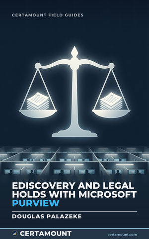 Cover of eDiscovery and Legal Holds with Microsoft Purview