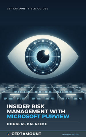 Cover of Insider Risk Management with Microsoft Purview