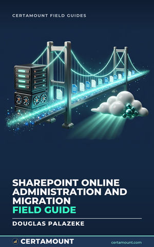 Cover of SharePoint Online Administration and Migration Field Guide