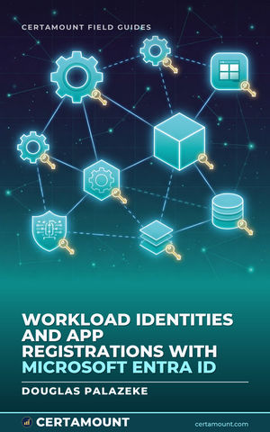 Cover of Workload Identities and App Registrations with Microsoft Entra ID